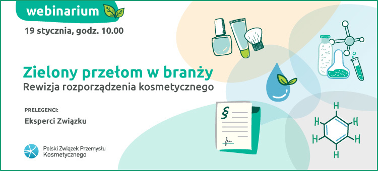 Webinar_Zielony przełom w branży. Rewizja rozporządzenia kosmetycznego. _19.01.2022